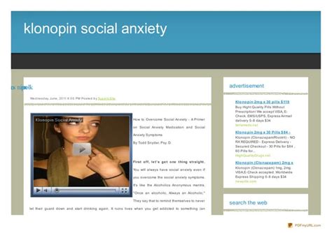 Drug effects were apparent on performance and generalized social anxiety, on fear and phobic avoidance, on interpersonal sensitivity, on fears of negative evaluation, and on disability measures. . Klonopin reddit social anxiety